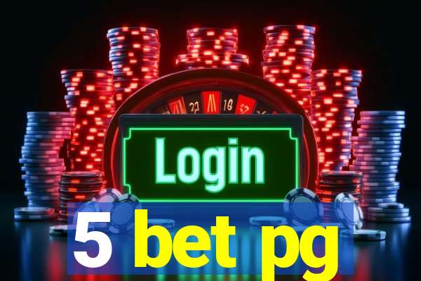 5 bet pg